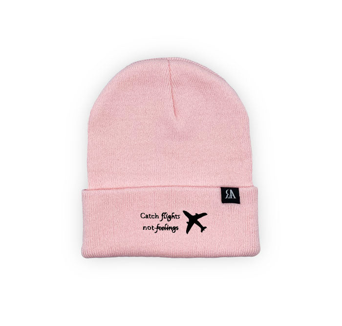 Catch Flights Not Feelings Beanie