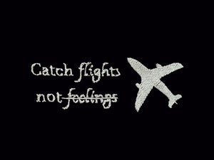 Catch Flights Not Feelings Hoodie