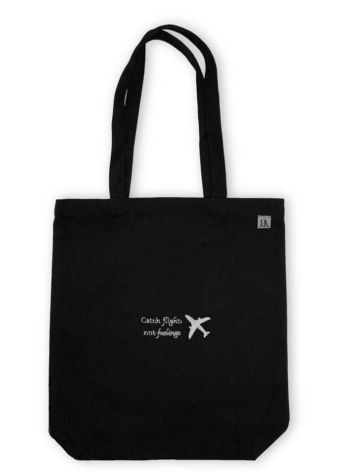 Catch Flights Not Feelings Tote Bag - Black