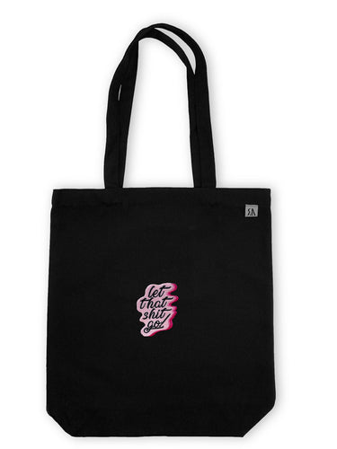Let That Shit Go Tote Bags - Black