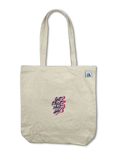 Let That Shit Go Tote Bags - Beige