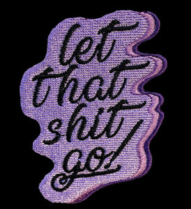 Let That Shit Go Tote Bags - Beige