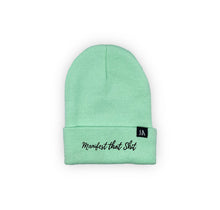 Load image into Gallery viewer, Manifest that Shit Beanie