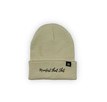 Load image into Gallery viewer, Manifest that Shit Beanie