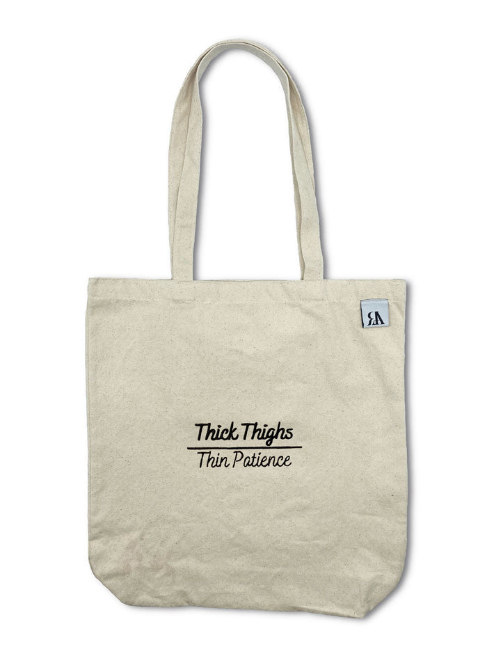 Thick Thighs / Thin Patience Tote Bag - Beige